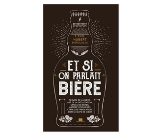 Livre "Et si on parlait bière?"